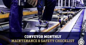 conveyor maintenance and safety